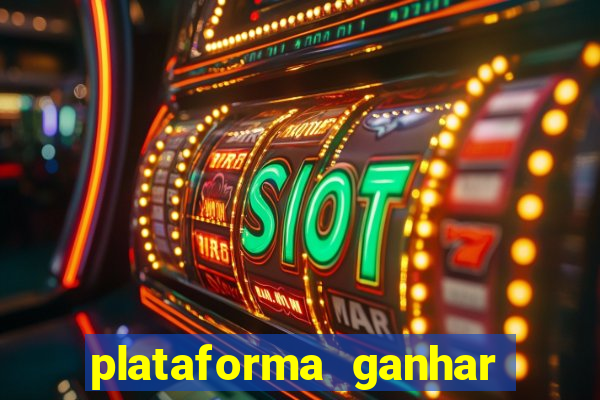 plataforma ganhar dinheiro jogando